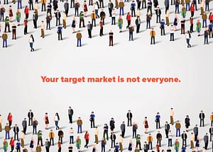Your target market